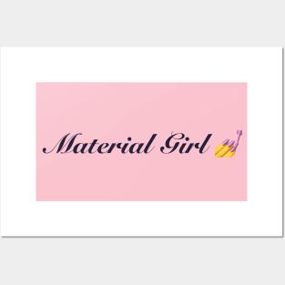 Material Girl Posters and Art